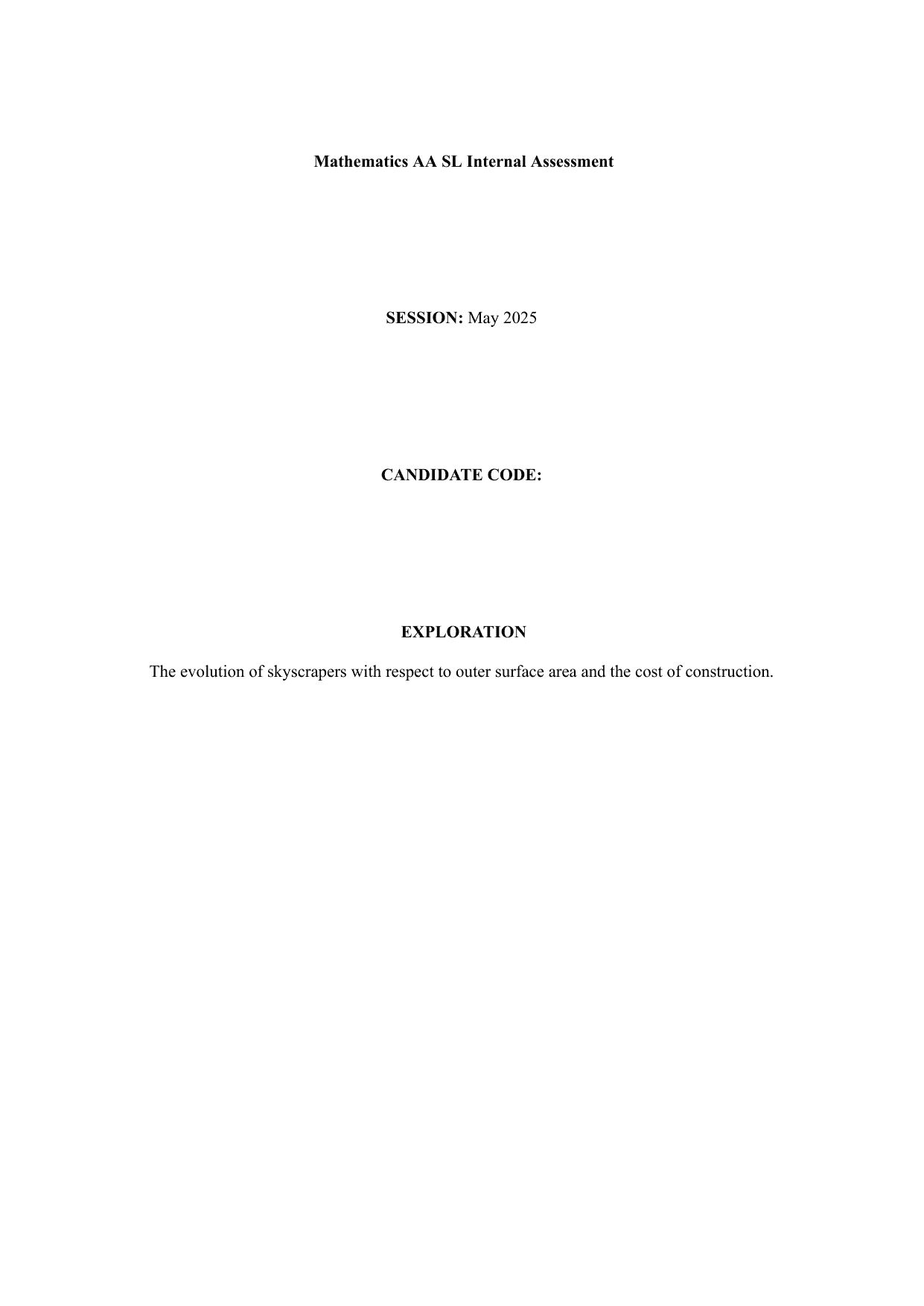 The evolution of skyscrapers with respect to outer surface area and the cost of construction. - Mathematics Analysis and Approaches (AA) IA exemplar