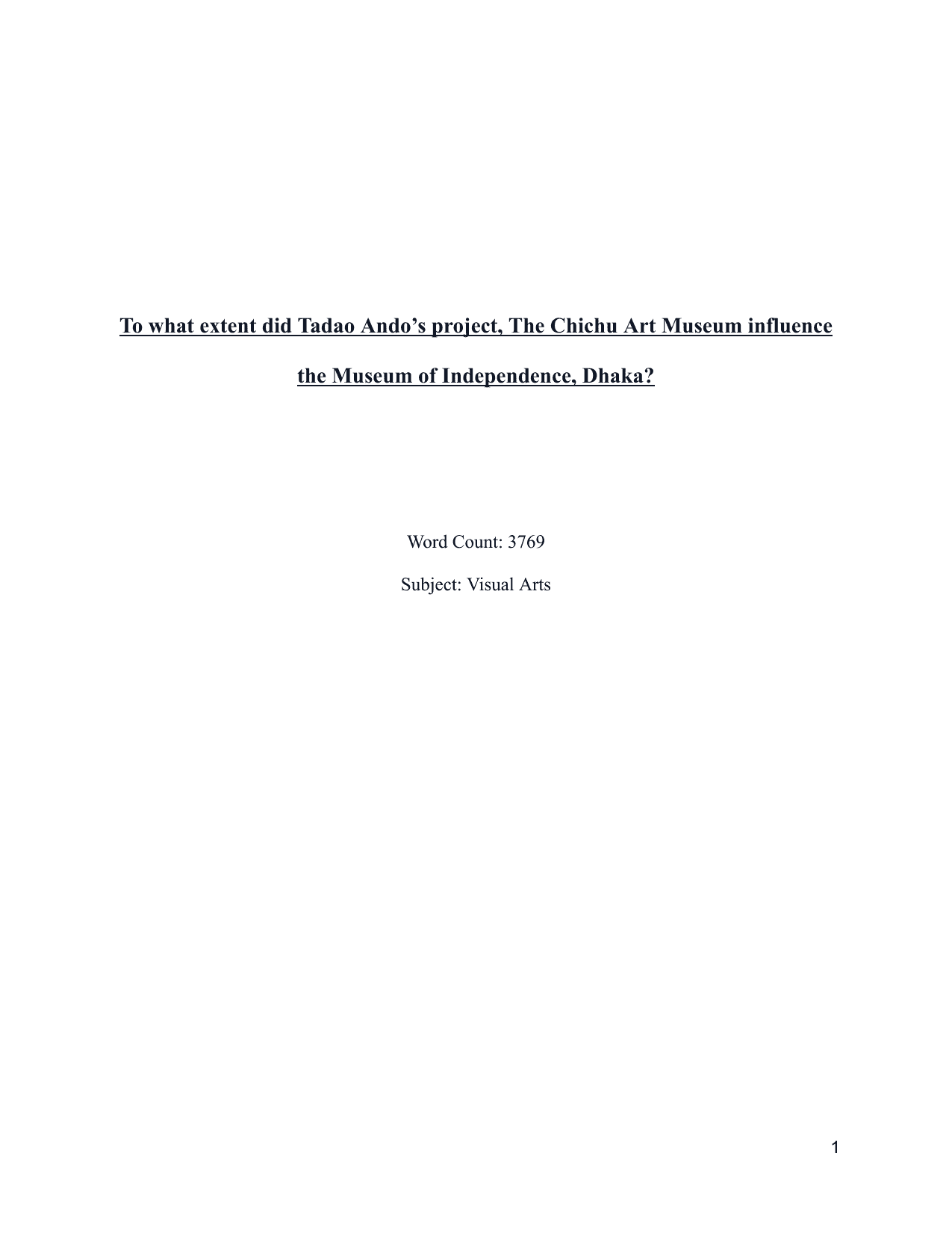 To what extent did Tadao Ando’s project, The Chichu Art Museum influence the Museum of Independence, Dhaka? - Visual Arts EE exemplar