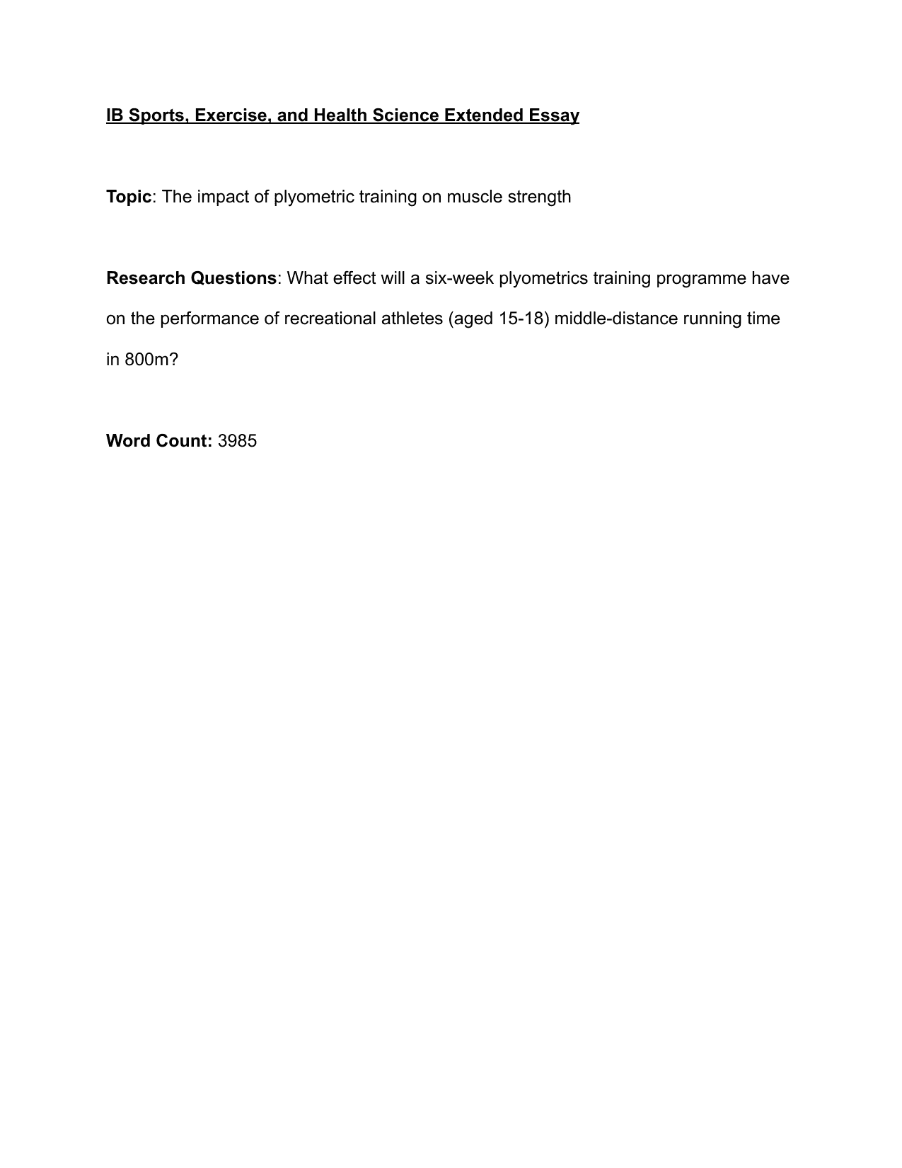 What effect will a six-week plyometrics training programme have on the performance of recreational athletes (aged 15-18) middle-distance running time in 800m? - Sports, exercise and health science (SEHS) EE exemplar