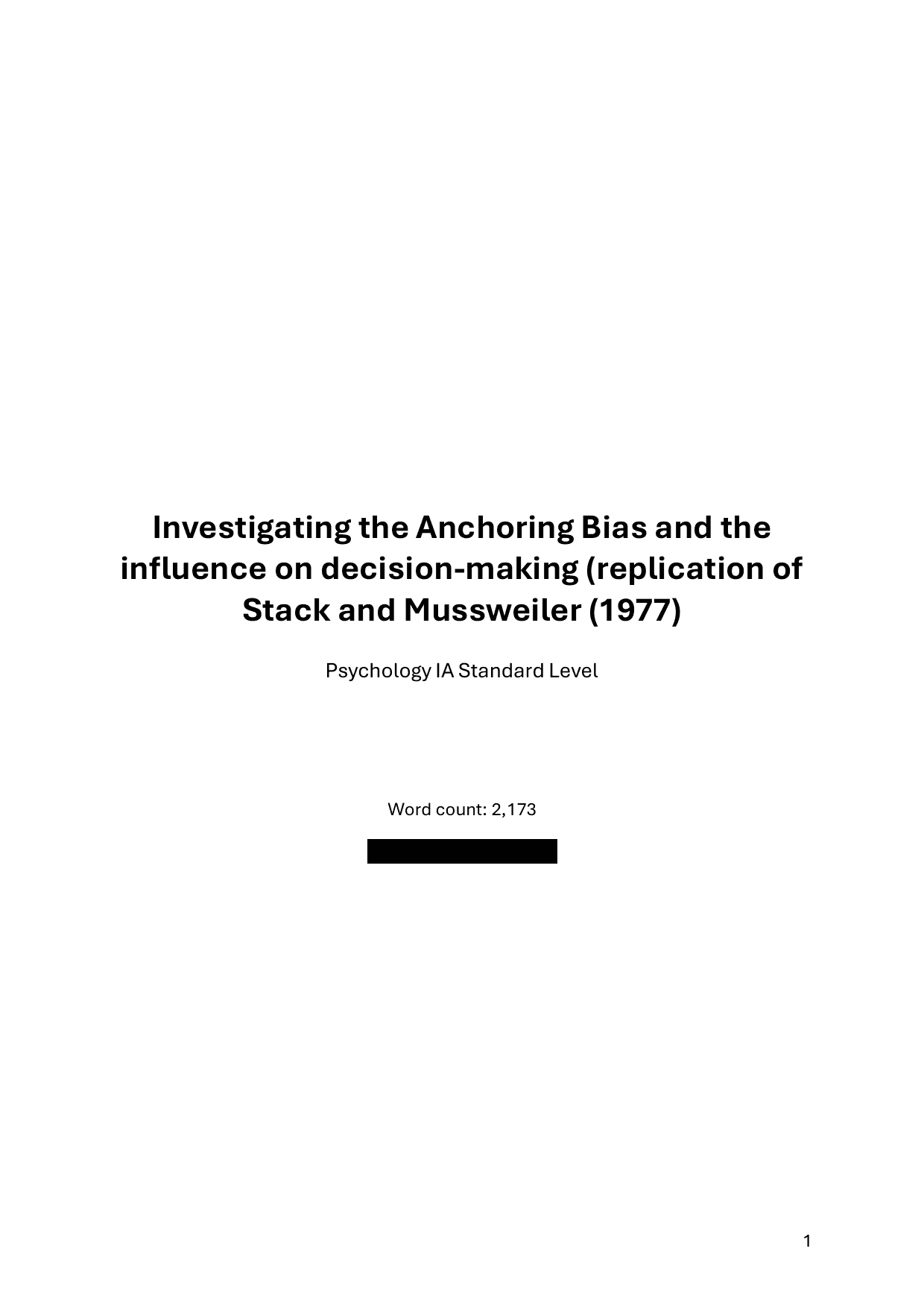 Investigating the Anchoring Bias and the influence on decision-making (replication of Stack and Mussweiler (1977) - Psychology IA exemplar scored 6