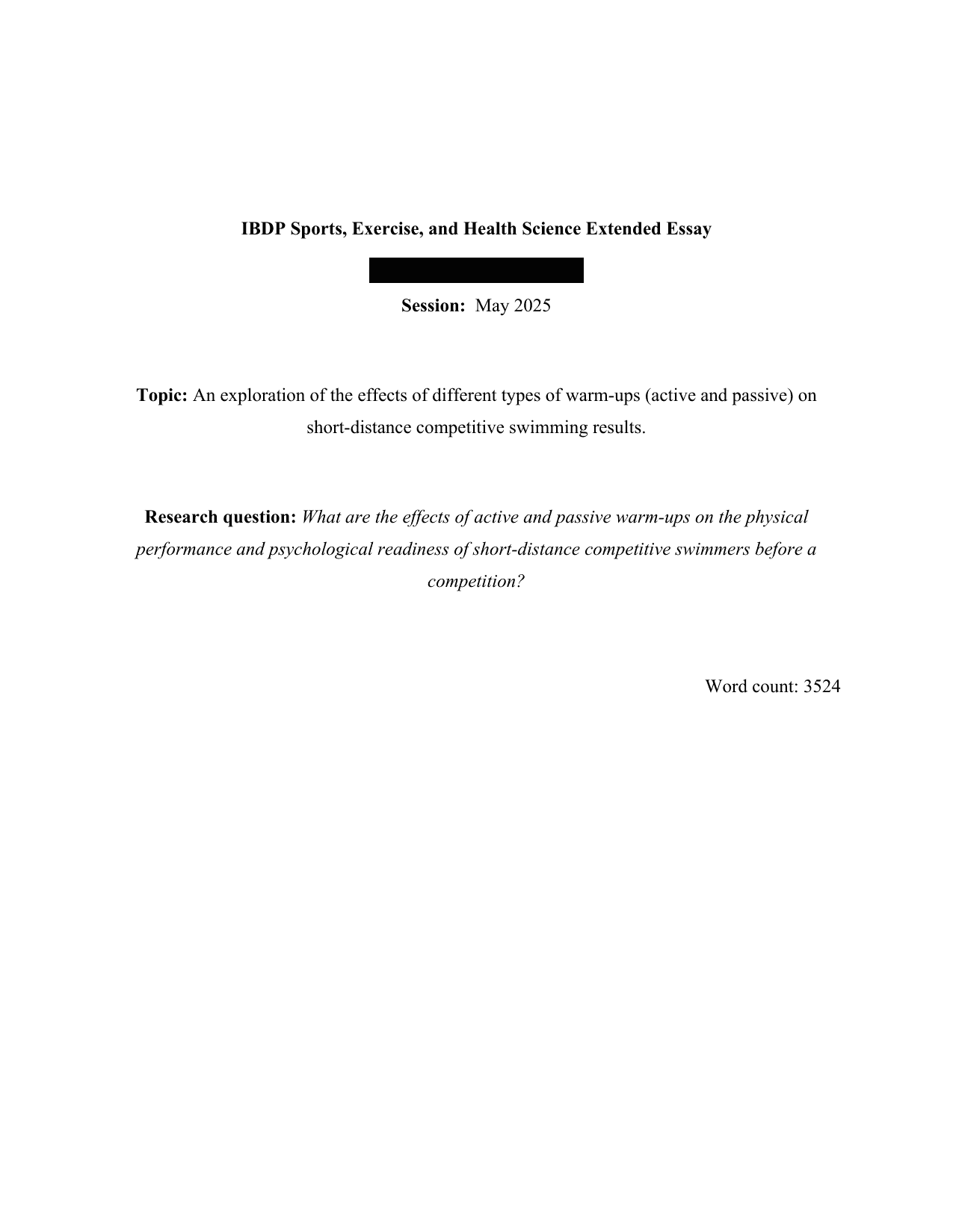 What are the effects of active and passive warm-ups on the physical performance and psychological readiness of short-distance competitive swimmers before a competition? - Sports, exercise and health science (SEHS) EE exemplar