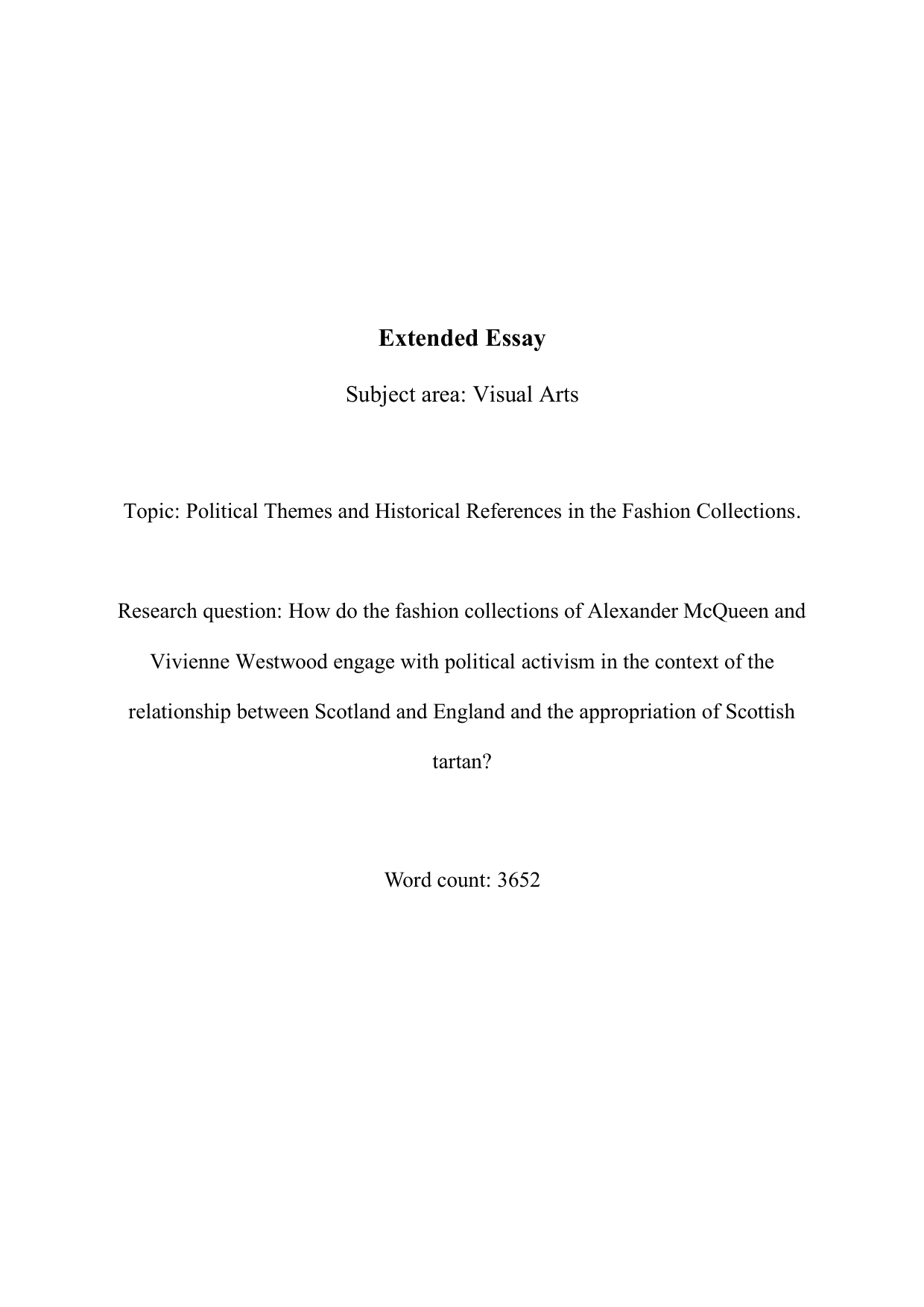 How do the fashion collections of Alexander McQueen and
Vivienne Westwood engage with political activism in the context of the
relationship between Scotland and England and the appropriation of Scottish
tartan? - Visual Arts EE exemplar