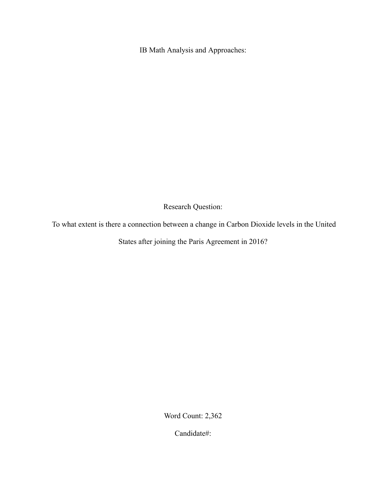 To what extent is there a connection between a change in Carbon Dioxide levels in the United States after joining the Paris Agreement in 2016? - Mathematics Analysis and Approaches (AA) IA exemplar