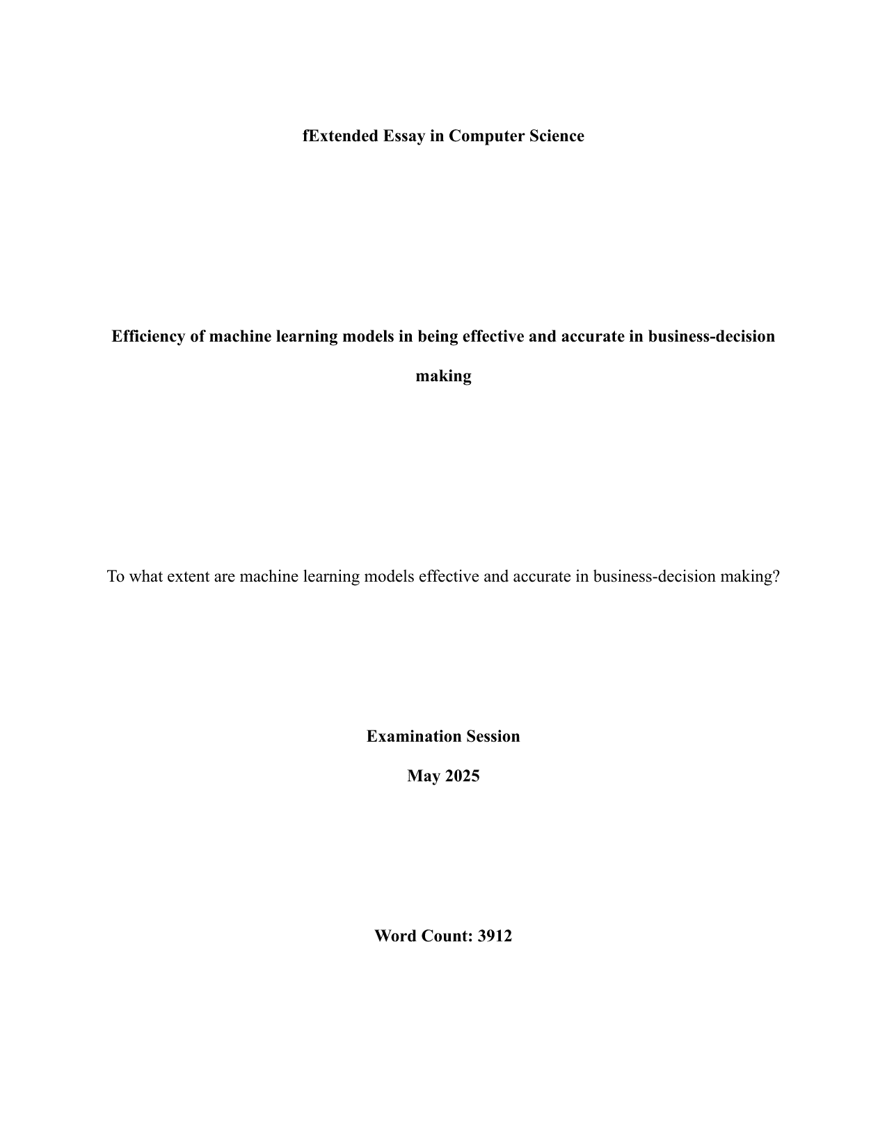 To what extent are machine learning models effective and accurate in business-decision making? - Computer Science (CS) EE exemplar