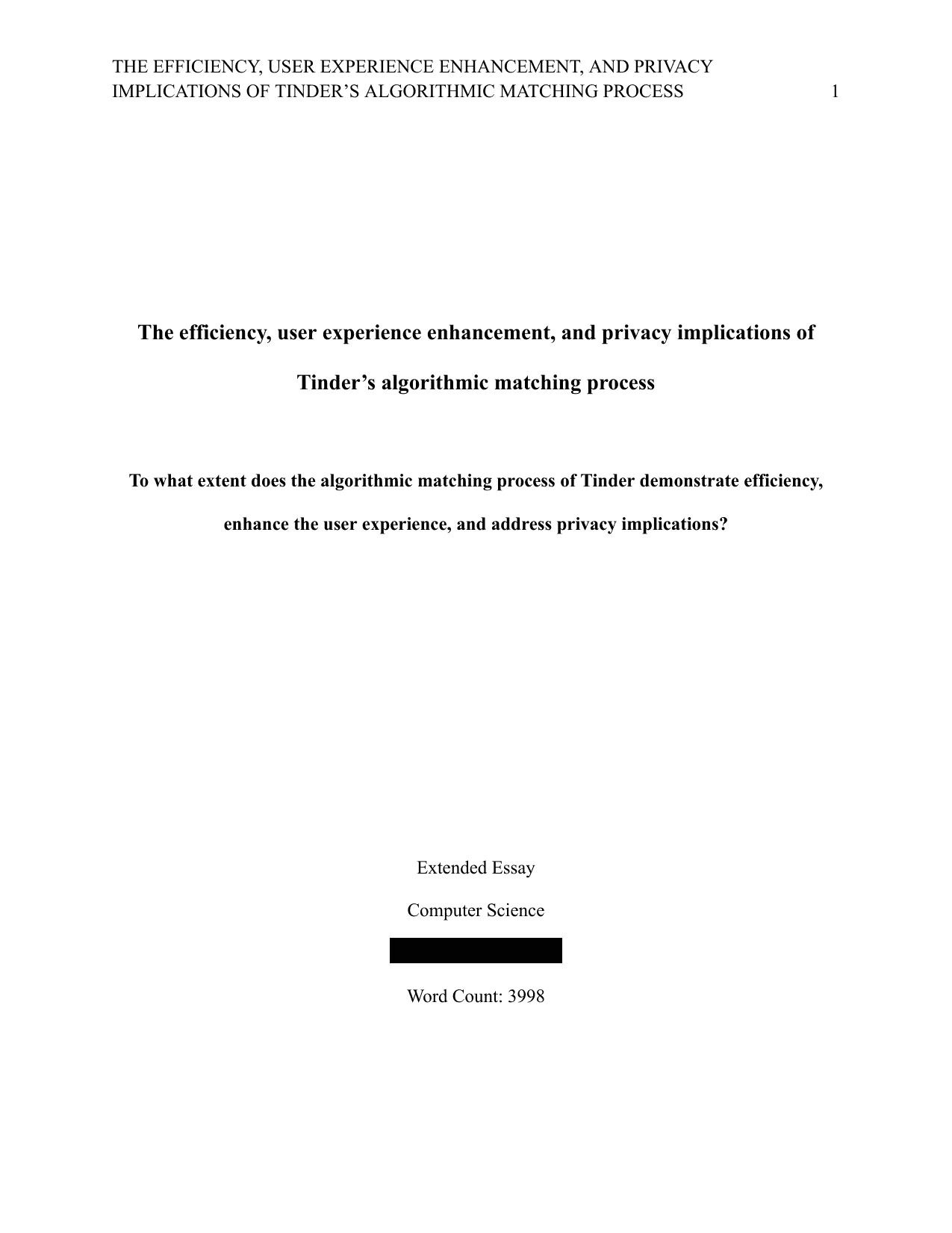 To what extent does the algorithmic matching process of Tinder demonstrate efficiency, enhance the user experience, and address privacy implications? - Computer Science (CS) EE exemplar