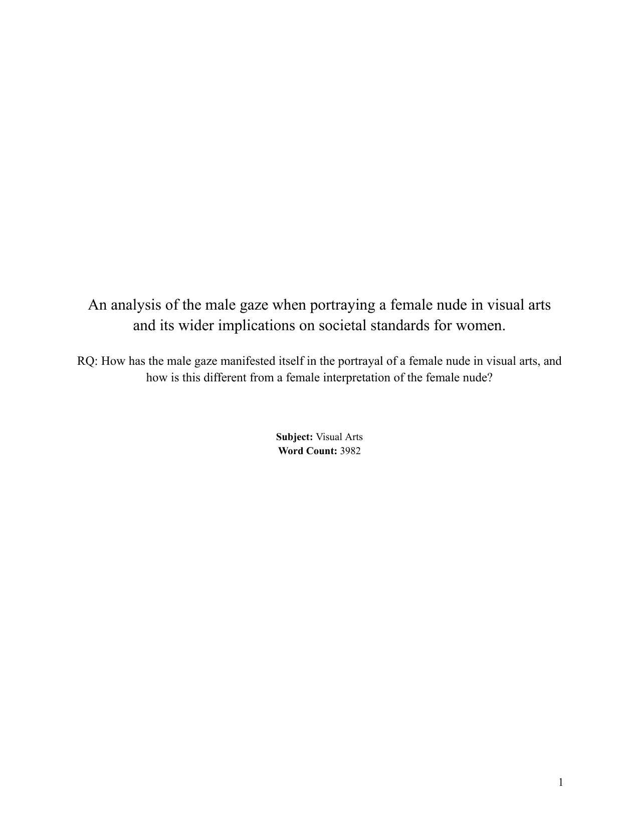 How has the male gaze manifested itself in the portrayal of a female nude in visual arts, and how is this different from a female interpretation of the female nude? - Visual Arts EE exemplar