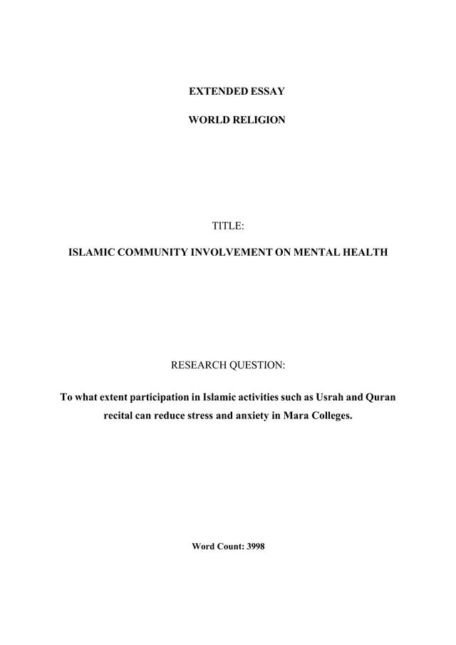 To what extent participation in Islamic activities such as Usrah and Quran recital can reduce stress and anxiety in Mara Colleges. - World Religions EE exemplar