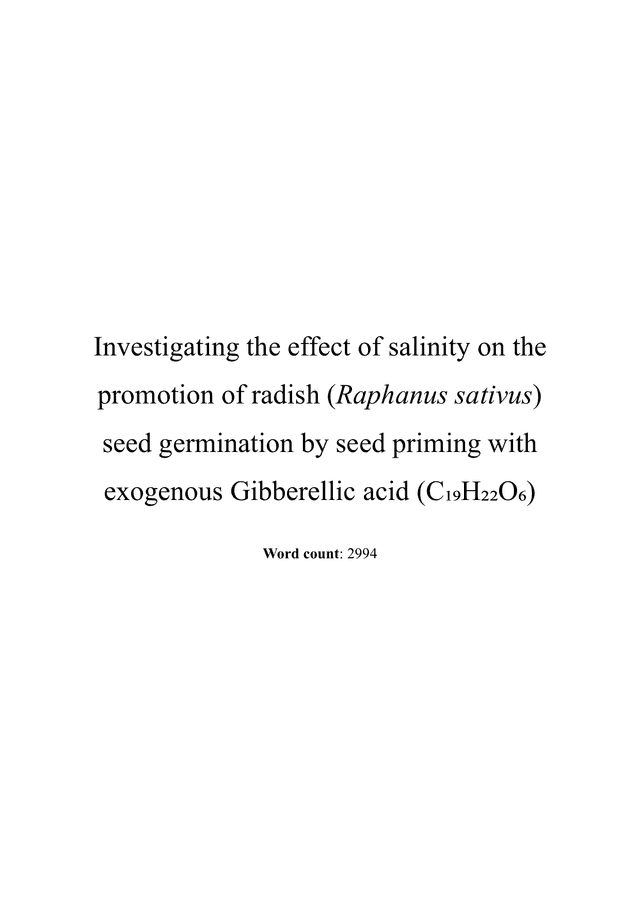 What is the effect of increasing sodium chloride concentration (0.00M, 0.05M, 0.10M, 0.15M, 0.20M) on the promotion of radish (Raphanus sativus) seed germination by 50ppm of exogenous Gibberelic Acid (C19H22O6), measured by the germination rate of GA3-primed seeds and the average radicle length of radicles stemming from GA3-primed seeds, compared to H2O-primed seeds, recorded after 7 days? - Biology IA exemplar scored 7