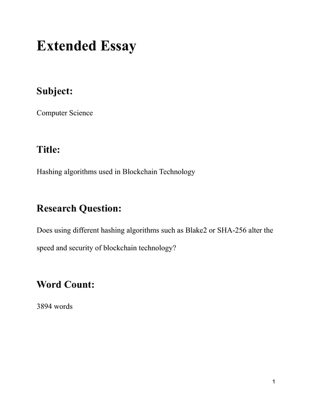 Does using different hashing algorithms such as Blake2 or SHA-256 alter the
speed and security of blockchain technology? - Computer Science (CS) EE exemplar scored B