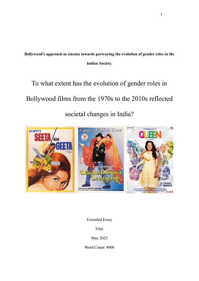 To what extent has the evolution of gender roles in Bollywood films from the 1970s to the 2010s reflected societal changes in India? - Film EE exemplar scored B