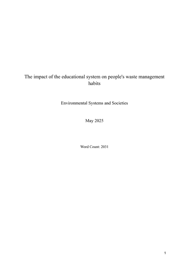 The impact of the educational system on people's waste management habits - Environmental systems and societies (ESS - Old) IA exemplar scored 4