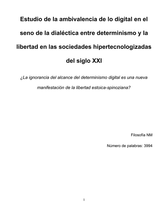 ¿La ignorancia del alcance del determinismo digital es una nueva manifestación de la libertad estoica-spinoziana? - Philosophy EE exemplar scored B