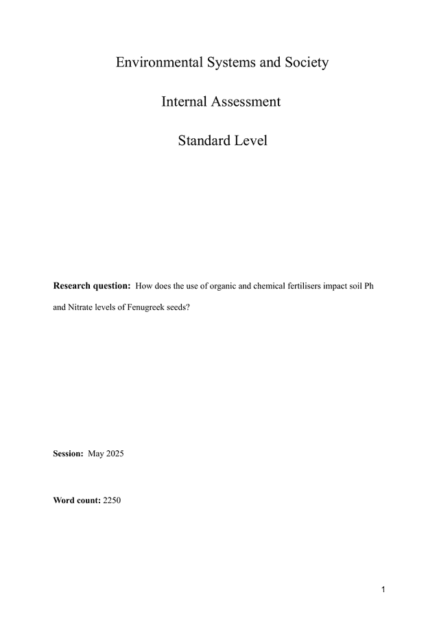 How does the use of organic and chemical fertilisers impact soil Ph and Nitrate levels of Fenugreek seeds? - Environmental systems and societies (ESS - Old) IA exemplar scored 4