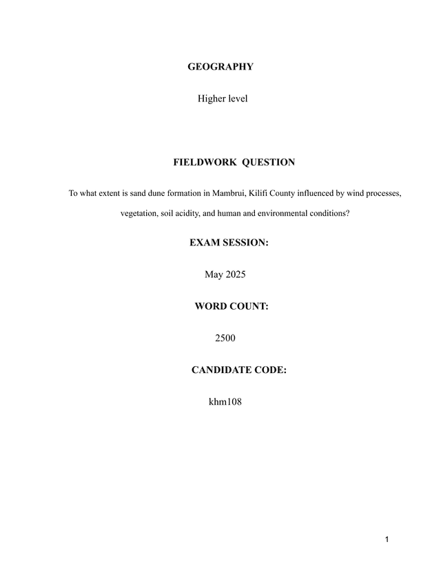 To what extent is sand dune formation in Mambrui, Kilifi County influenced by wind processes, vegetation, soil acidity, and human and environmental conditions? - Geography IA exemplar scored 6