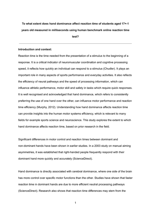 To what extent does hand dominance affect reaction time of students aged 17+-1 years old measured in milliseconds using human benchmark online reaction time test? - Sports, exercise and health science (SEHS - Old) IA exemplar scored 5