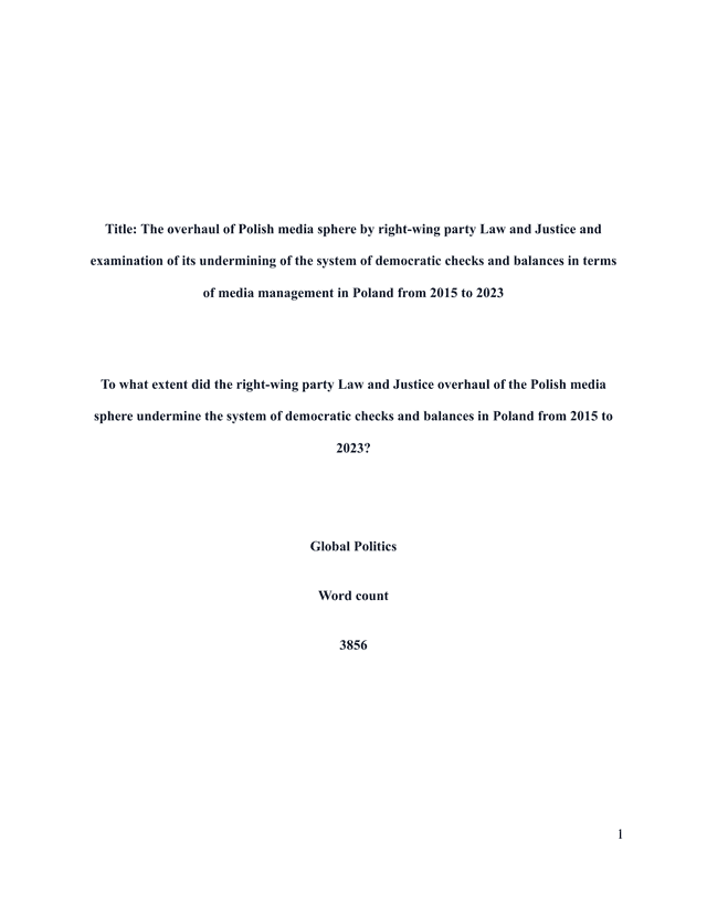 To what extent did the right-wing party Law and Justice overhaul of the Polish media sphere undermine the system of democratic checks and balances in Poland from 2015 to 2023? - Global Politics EE exemplar scored A