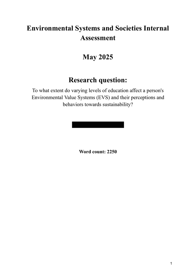 To what extent do varying levels of education affect a person's Environmental Value Systems (EVS) and their perceptions and behaviors towards sustainability? - Environmental systems and societies (ESS - Old) IA exemplar scored 5