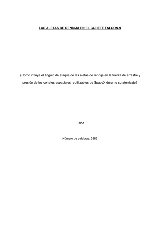 ¿Cómo influye el ángulo de ataque de las aletas de rendija en la fuerza de arrastre y presión de los cohetes espaciales reutilizables de SpaceX durante su aterrizaje? - Physics EE exemplar scored B