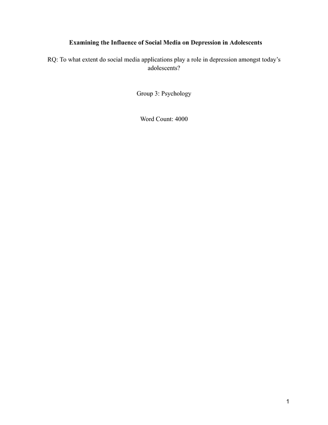 To what extent do social media applications play a role in depression amongst today’s adolescents? - Psychology EE exemplar scored B