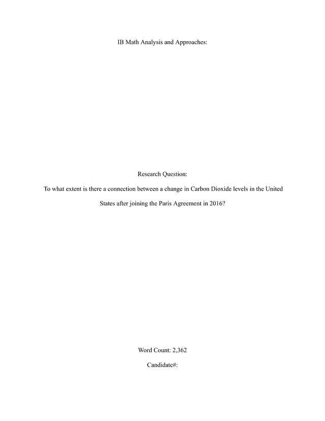 To what extent is there a connection between a change in Carbon Dioxide levels in the United States after joining the Paris Agreement in 2016? - Mathematics Analysis and Approaches (AA) IA exemplar scored 7