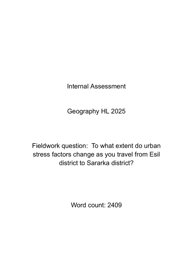 To what extent do urban stress factors change as you travel from Esil district to Sararka district? - Geography IA exemplar scored 5