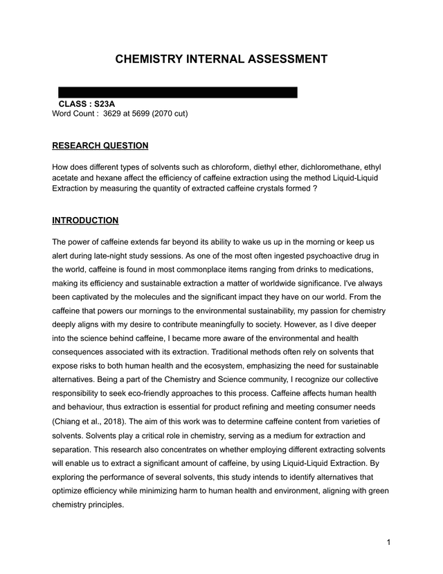 How does different types of solvents such as chloroform, diethyl ether, dichloromethane, ethyl acetate and hexane affect the efficiency of caffeine extraction using the method Liquid-Liquid Extraction by measuring the quantity of extracted caffeine crystals formed ? - Chemistry IA exemplar scored 6