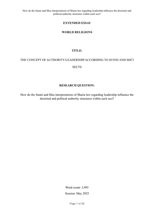 How do the Sunni and Shia interpretations of Sharia law regarding leadership influence the doctrinal and political authority structures within each sect? - World religions EE exemplar scored A