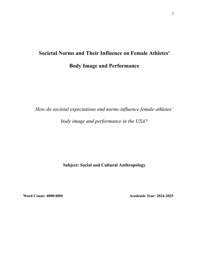 How do societal expectations and norms influence female athletes’ body image and performance in the USA? - Social and Cultural Anthropology EE exemplar scored A