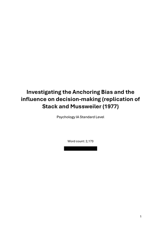 Investigating the Anchoring Bias and the influence on decision-making (replication of Stack and Mussweiler (1977) - Psychology IA exemplar scored 6