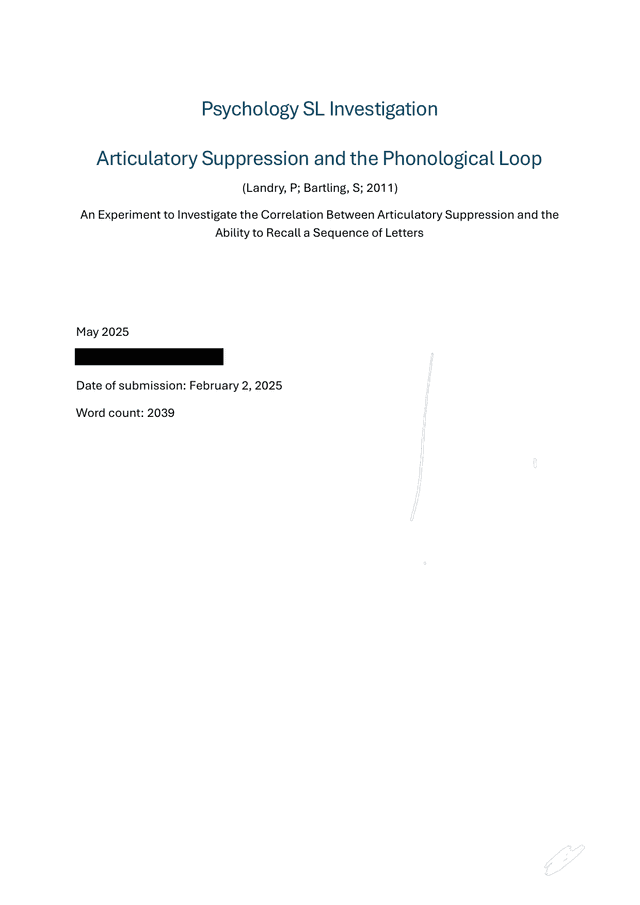 An Experiment to Investigate the Correlation Between Articulatory Suppression and the Ability to Recall a Sequence of Letters - Psychology IA exemplar scored 6