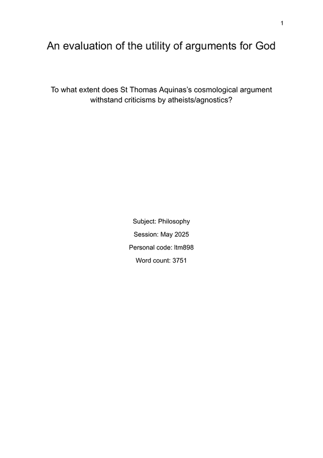 To what extent does St Thomas Aquinas’s cosmological argument withstand criticisms by atheists/agnostics? - Philosophy EE exemplar scored B