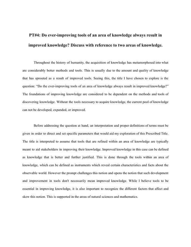 Do the ever-improving tools of an area of knowledge always result in improved knowledge? Discuss with reference to two areas of knowledge. - Theory of Knowledge (TOK) TOK exemplar scored B