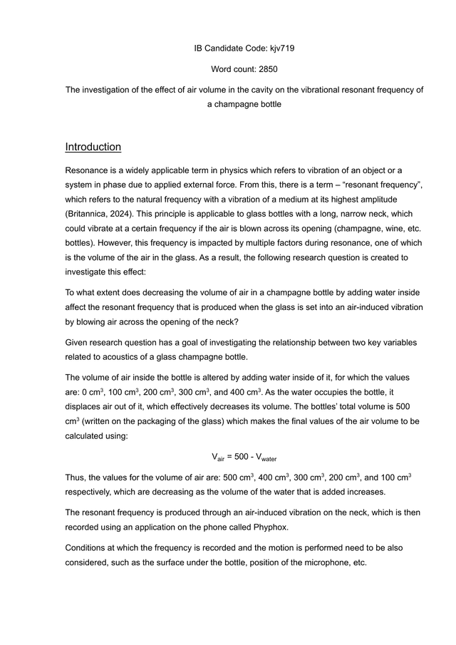 To what extent does decreasing the volume of air in a champagne bottle by adding water inside
affect the resonant frequency that is produced when the glass is set into an air-induced vibration
by blowing air across the opening of the neck? - Physics IA exemplar scored 5