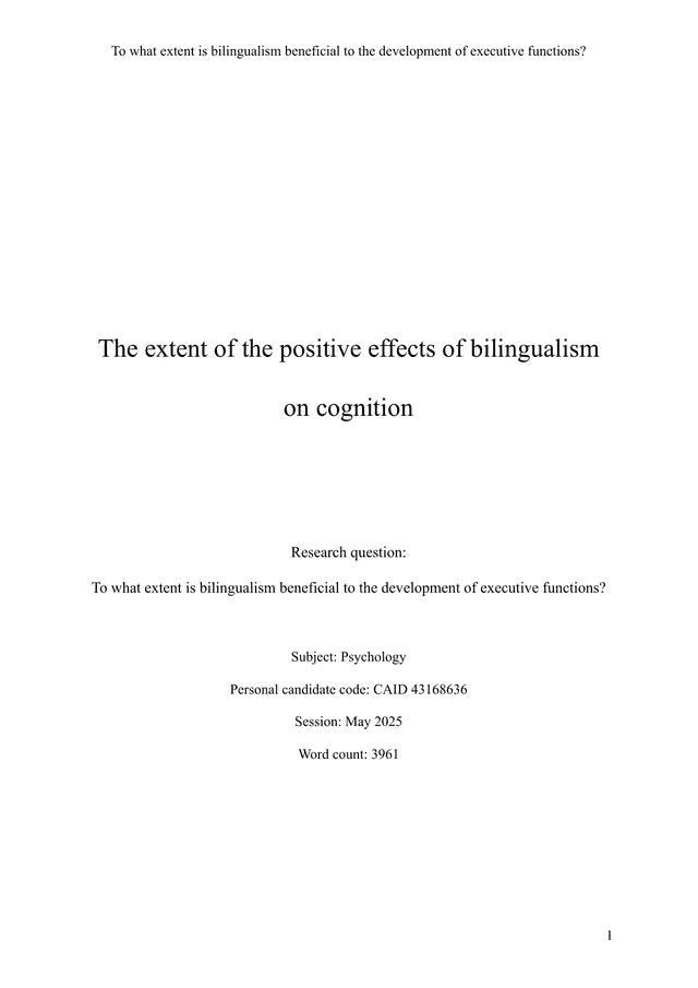 To what extent is bilingualism beneficial to the development of executive functions? - Psychology EE exemplar scored B