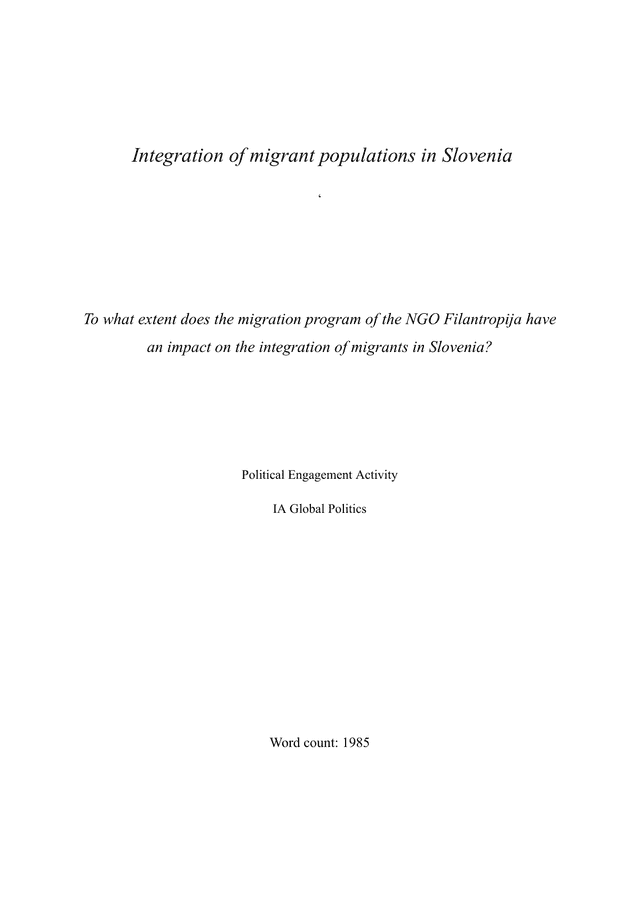 To what extent does the migration program of the NGO Filantropija has
an impact on the integration of migrants in Slovenia? - Global Politics IA exemplar scored 5