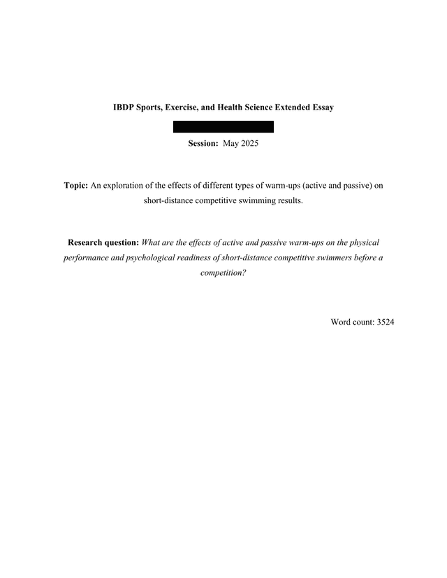 What are the effects of active and passive warm-ups on the physical performance and psychological readiness of short-distance competitive swimmers before a competition? - Sports, exercise and health science (SEHS - Old) EE exemplar scored A