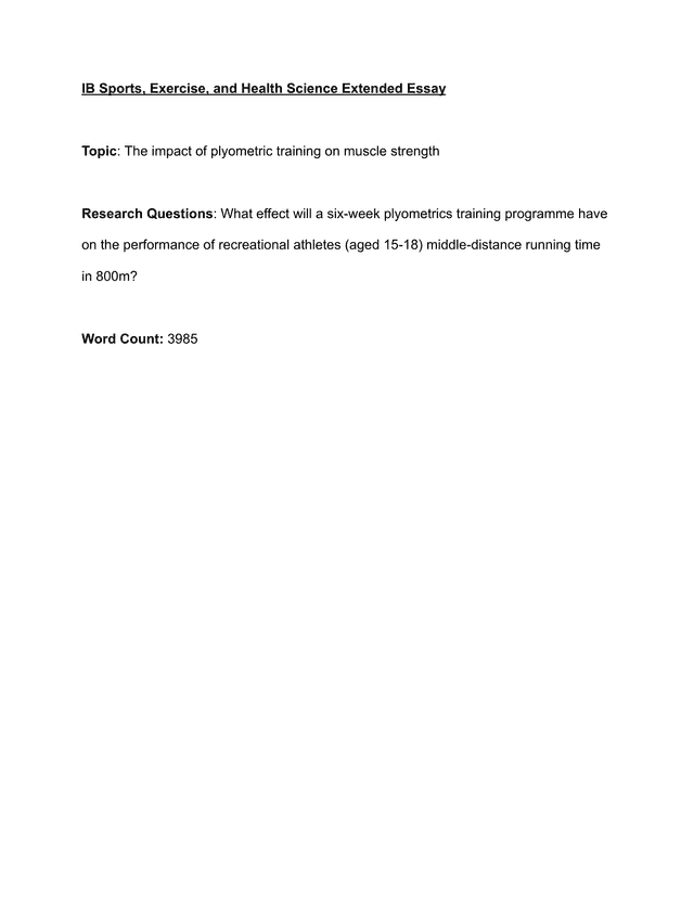 What effect will a six-week plyometrics training programme have on the performance of recreational athletes (aged 15-18) middle-distance running time in 800m? - Sports, exercise and health science (SEHS - Old) EE exemplar scored B
