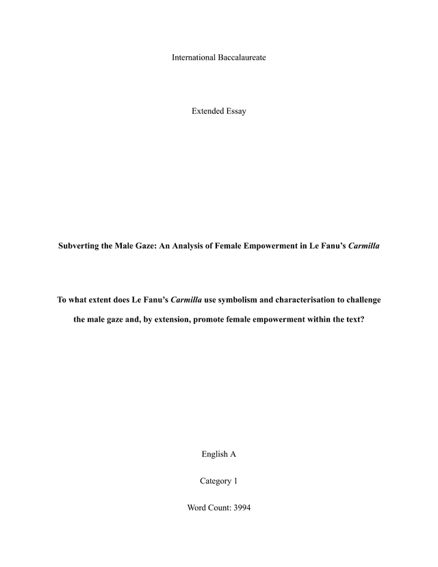 To what extent does Le Fanu’s Carmilla use symbolism and characterisation to challenge the male gaze and, by extension, promote female empowerment within the text? - English A Lang & Lit EE exemplar scored A