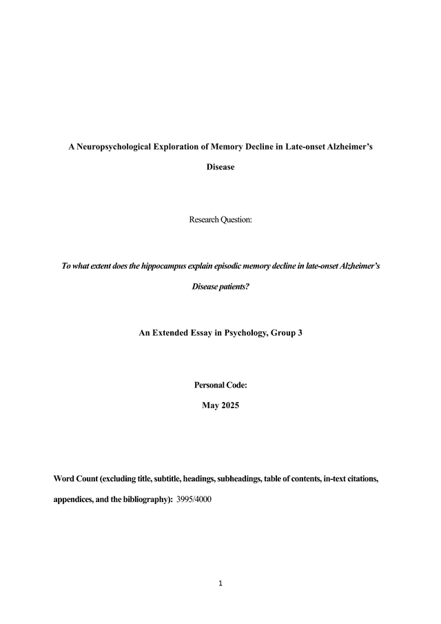 To what extent does the hippocampus explain episodic memory decline in late-onset Alzheimer’s Disease patients? - Psychology EE exemplar scored B