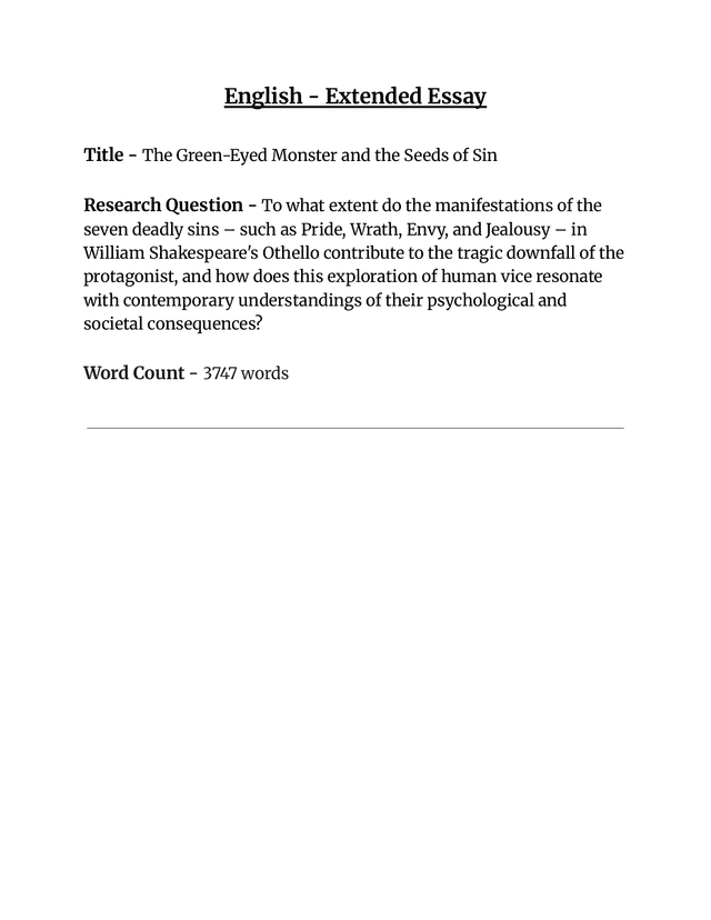 To what extent do the manifestations of the seven deadly sins – such as Pride, Wrath, Envy, and Jealousy – in William Shakespeare's Othello contribute to the tragic downfall of the protagonist, and how does this exploration of human vice resonate with contemporary understandings of their psychological and societal consequences? - English A Lang & Lit EE exemplar scored C