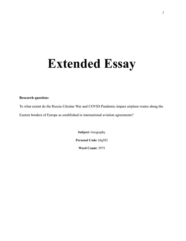 To what extent do the Russia-Ukraine War and COVID Pandemic impact airplane routes along the Eastern borders of Europe as established in international aviation agreements? - Geography EE exemplar scored D