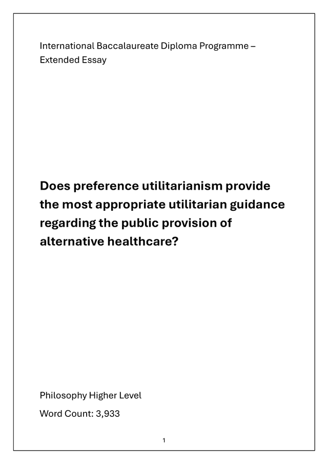 Does preference utilitarianism provide the most appropriate utilitarian guidance regarding the public provision of alternative healthcare? - Philosophy EE exemplar scored B