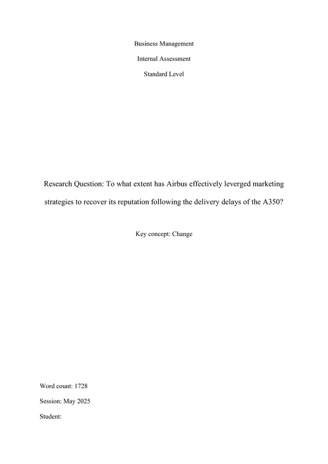 To what extent has Airbus effectively leveraged marketing strategies to recover its reputation following the delivery delays of the A350? - Business Management IA exemplar scored 6