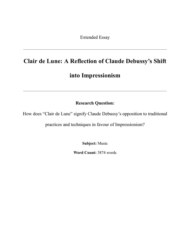 How does “Clair de Lune” signify Claude Debussy’s opposition to traditional practices and techniques in favour of Impressionism? - Music EE exemplar scored B