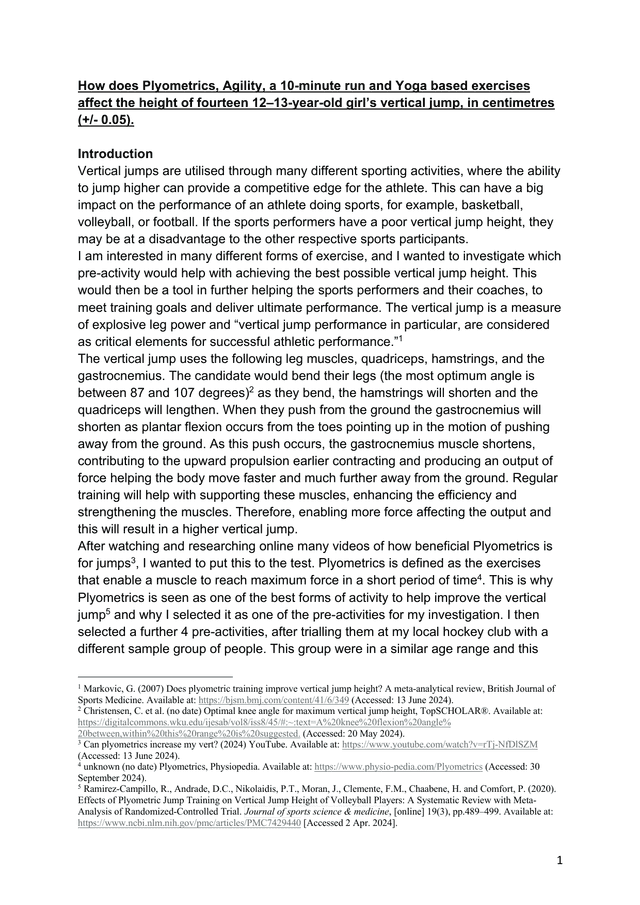 How does Plyometrics, Agility, a 10-minute run and Yoga based exercises
affect the height of fourteen 12–13-year-old girl’s vertical jump, in centimetres
(+/- 0.05). - Sports, exercise and health science (SEHS - Old) IA exemplar scored 7
