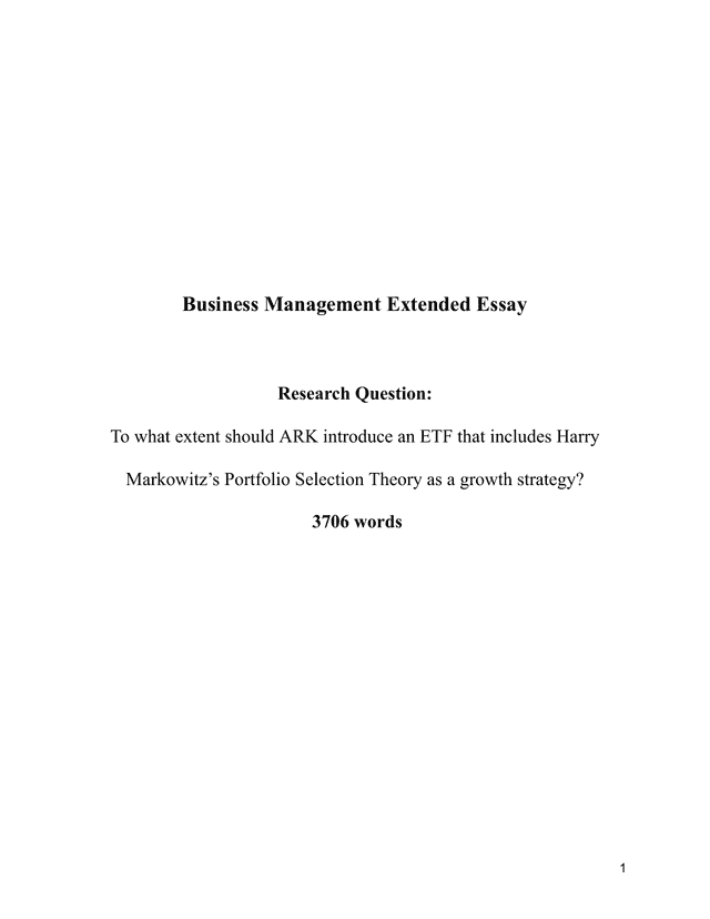 To what extent should ARK introduce an ETF that includes Harry Markowitz’s Portfolio Selection Theory as a growth strategy? - Business Management EE exemplar scored B