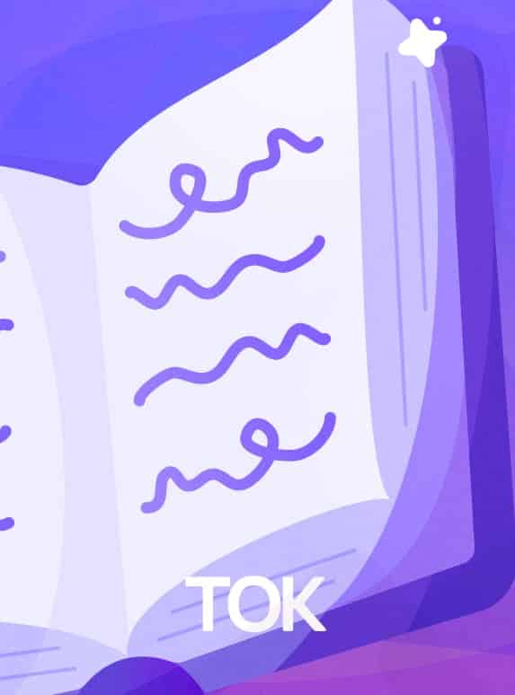Theory of Knowledge (TOK)