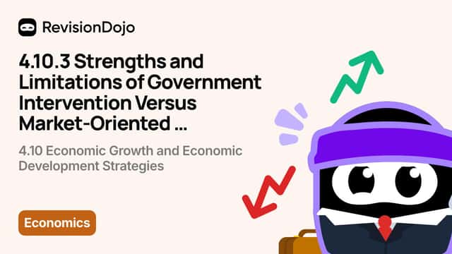 4.10.3 Strengths and Limitations of Government Intervention Versus Market-Oriented Approaches to Achieving Economic Growth and Economic Development video thumbnail