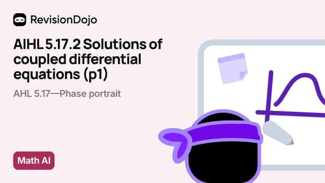 AIHL 5.17.2 Solutions of coupled differential equations (p1) video thumbnail