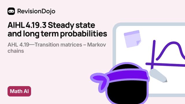 AIHL 4.19.3 Steady state and long term probabilities video thumbnail